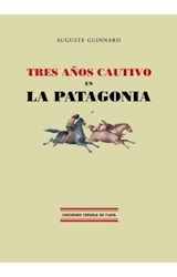 Papel Tres años cautivo en La Patagonia