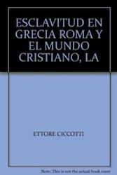 Papel Esclavitud En Grecia Roma Y El Mundo Cristia