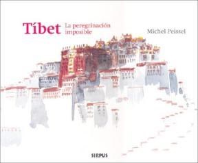 Papel Tibet. La peregrinación imposible : acuarelas de Michel Peissel