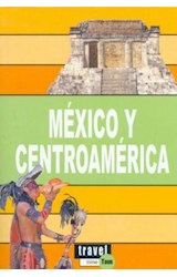  MEXICO Y CENTROAMERICA TRAVEL TIME