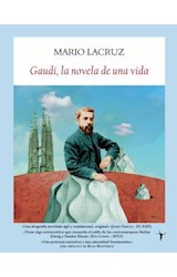 Papel Gaudí, La Novela De Una Vida