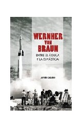 Papel Wernher Von Braun Entre El Aguila Y La Esvástica