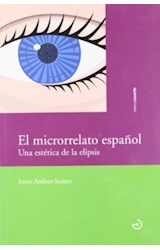 Papel El Microrrelato Español: Una Estética
