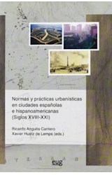 Papel Normas Y Prácticas Urbanísticas En Ciudades Españolas E Hispanoamericanas