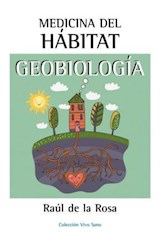  Medicina del hábitat. Geobiologí­a