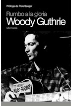 Papel Rumbo a la gloria. Woody Guthrie.