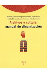 Papel Archivos y cultura: manual de dinamización