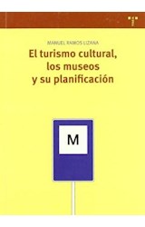 Papel El turismo cultural, los museos y su planificación