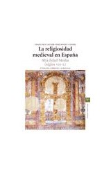 Papel La religiosidad medieval en España : Alta Edad Media (siglos VII-X)