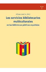 Papel Los servicios bibliotecarios multiculturales en las bibliotecas públicas españolas