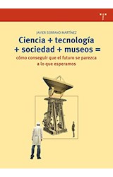 Papel CIENCIA + TECNOLOGIA + SOCIEDAD + MUSEOS