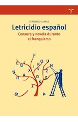 Papel Letricidio Español Censura Y Novela Durante El Franquismo