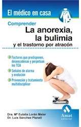  Comprender la anorexia, la bulimia y el transtorno por atracón. Ebook
