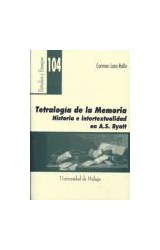  TETRALOGIA DE LA MEMORIA : HISTORIA E INTERT