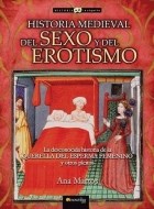 Libro Historia Medieval Del Sexo Y Del Erotismo