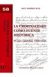 LA CRIMINALIDAD COMO FUENTE HISTORICA  EL CA