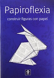 Papel Papiroflexia Construir Figuras Con Papel