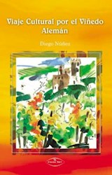 Libro Viaje Cultural Por El Viñedo Aleman