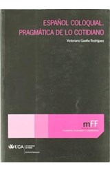  ESPANOL COLOQUIAL   PRAGMATICA DE LO COTIDIANO
