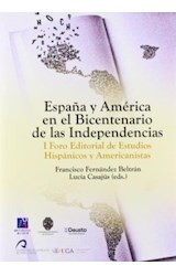 Papel España y América en el bicentenario de las independencias