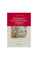 Reportero saludo Aditivo Sociología de las Organizaciones Complejas por Ruiz Olabuénaga, José  Ignacio - 9788498300765 en Waldhuter Libros