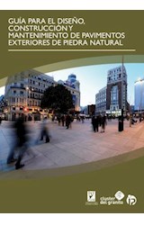  GUÍA PARA EL DISEÑO, CONSTRUCCIÓN Y MANTENIMIENTO DE PAVIMENTOS EXTERIORES DE PIEDRA NATURAL (ESPAÑOL)