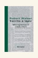 Papel ESCRITO A LAPIZ. MICROGRAMAS II (1926-1927)