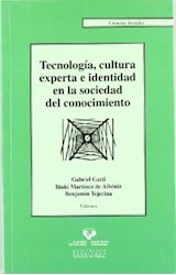 Papel Tecnología, cultura experta e identidad en la sociedad del conocimiento