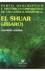  EL SHUAR (JIBARO)  PERFIL DESCRIPTIVO