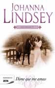 Libro 5. Dime Que Me Amas  Saga Malory