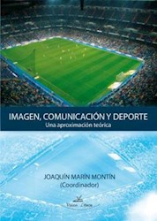 Libro Imagen, Comunicacion Y Deporte