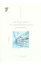  JOSE ANGEL VALENTE Y LA INTERTEXTUALIDAD