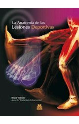  La anatomía de las lesiones deportivas (Color)