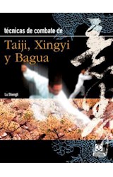  Técnicas de combate de Taiji, Xingyi y Bagua