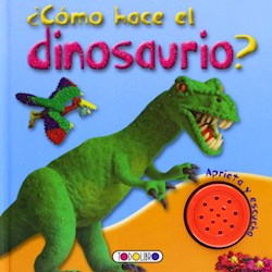 Papel Como Hace El Dinosaurio - Libro Con Sonidos