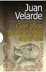  Cien años de economía española