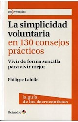 Papel La simplicidad voluntaria en 130 consejos prácticos