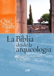 Libro Que Se Sabe De... La Biblia Desde La Arqueologia