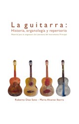  La guitarra: Historia, organología y repertorio