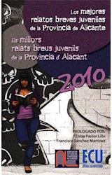  Los mejores relatos breves juveniles de la provincia de Alicante 2010