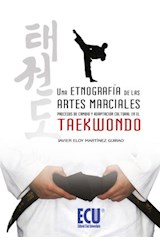 Una etnografía de las artes marciales