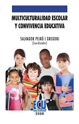  Multiculturalidad escolar y convivencia educativa