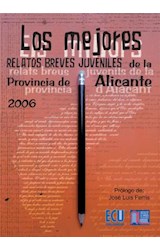  Los mejores relatos breves juveniles de la provincia de Alicante 2006