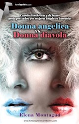  Donna Angelica vs. Donna Diavola