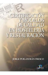  Certificación y modelos de calidad en hostelería y restauración
