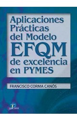  Aplicaciones prácticas de Modelo EFQM de Excelencia en Pymes