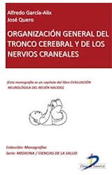  Organización general del tronco cerebral y de los nervios craneales