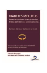  Diabetes Mellitus. Recomendaciones internacionales. Dietas por raciones y equivalencias