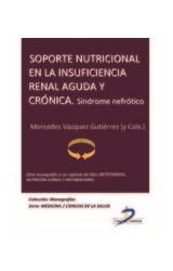  Soporte nutricional en la insuficiencia renal aguda y crónica. Síndrome Nefrótico