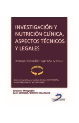  Investigación y nutrición clínica, aspectos técnicos y legales